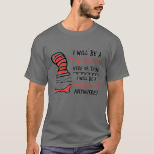 I Will Be A Paraprofessional Here Or There - Para T-Shirt