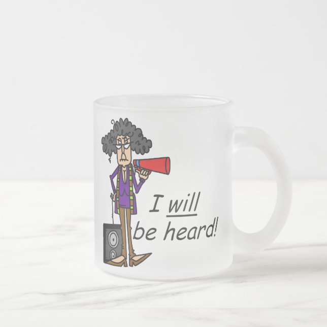 I WILL Be Heard Frosted Glass Coffee Mug (Right)