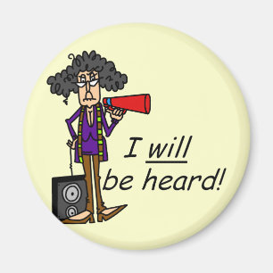 I WILL Be Heard Magnet