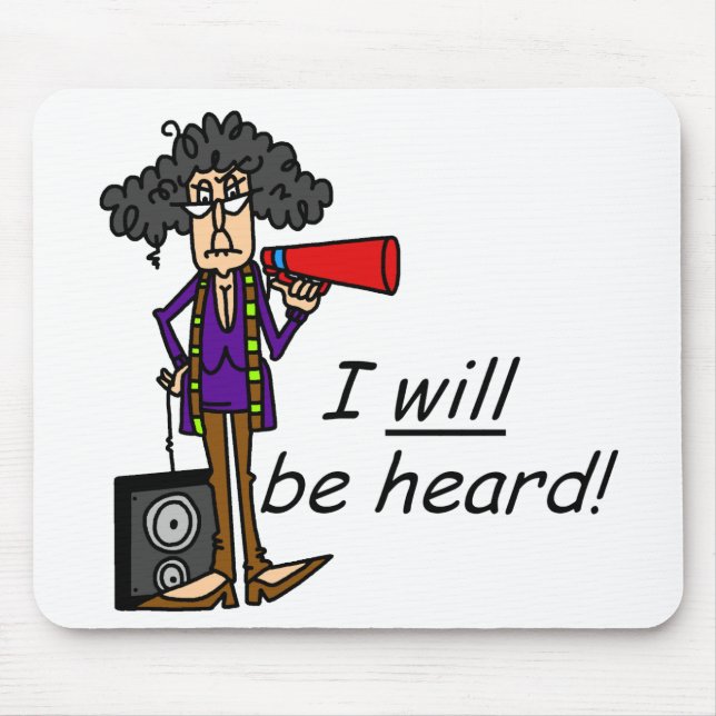 I WILL Be Heard Mouse Mat (Front)