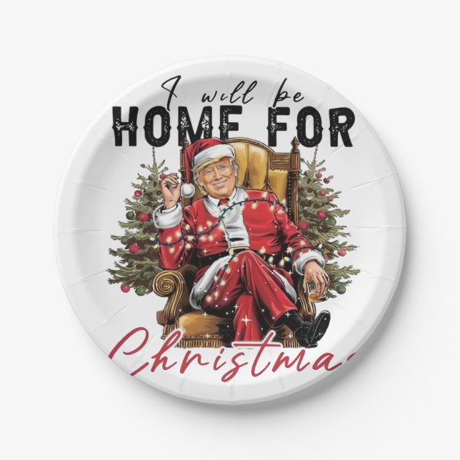 I Will be Home For Christmas Trump Inaguration Day Paper Plate (Front)