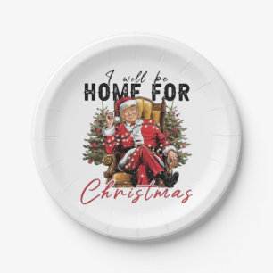 I Will be Home For Christmas Trump Inaguration Day Paper Plate