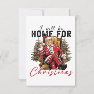 I Will be Home For Christmas Trump Inaguration Day Thank You Card