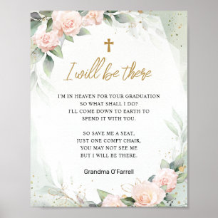 I Will Be There Pink Flowers Memorial Graduation Poster
