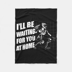 I Will Be Waiting For You At Home Women's Softll C Fleece Blanket