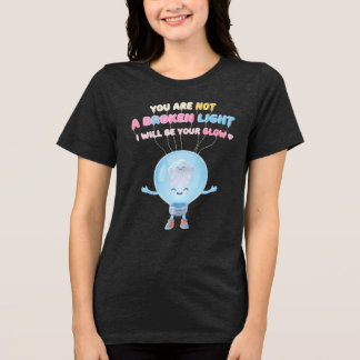I WILL BE YOUR GLOW Tri-Blend SHIRT