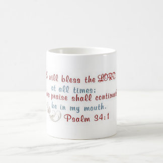 I Will Bless The Lord Coffee Mug