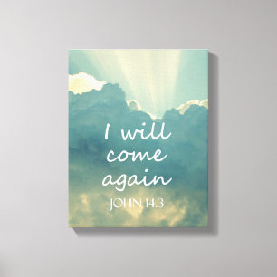 I Will Come Again Bible Verse Canvas Print