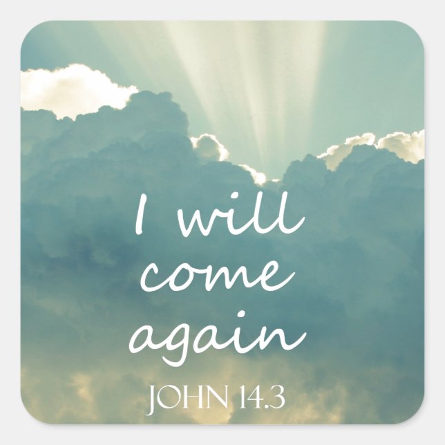 I Will Come Again Bible Verse Square Sticker (Front)