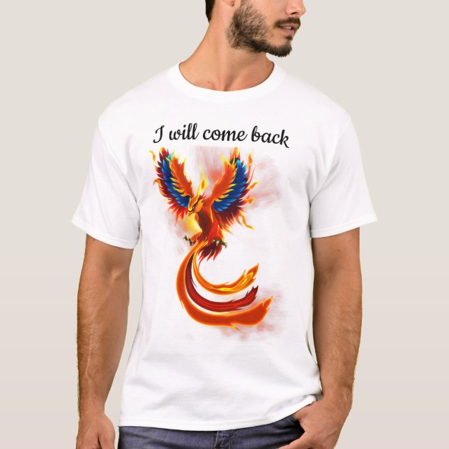 I will come back 2 T-Shirt (Front)