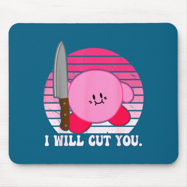 I Will Cut You Funny Quote  Mouse Mat (Front)