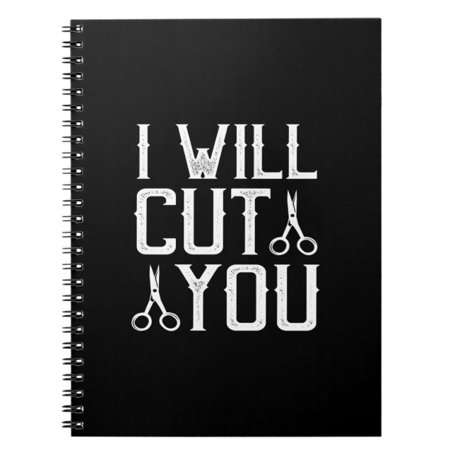 i will cut you notebook (Front)
