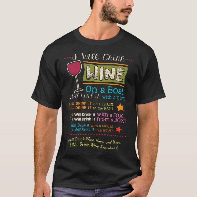 I Will Drink Wine Everywhere Funny Wine Lover  T-Shirt (Front)