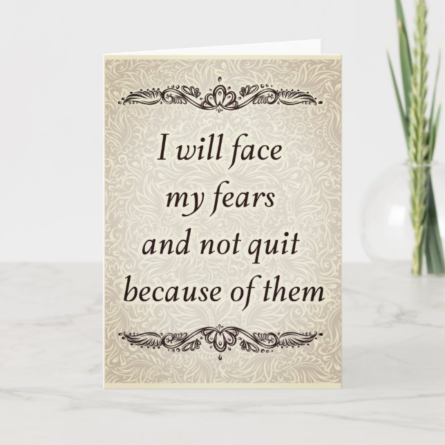 I will face my fears - Positive Quote´s Card (Front)