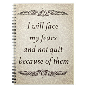 I will face my fears - Positive Quote´s Notebook