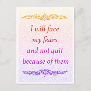 I will face my fears - Positive Quote´s Postcard