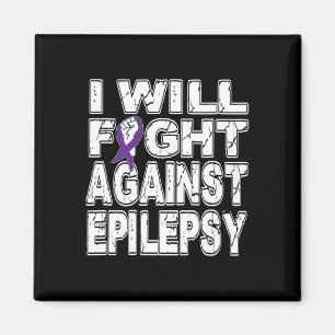 I Will Fight Against Epilepsy November Awareness Magnet