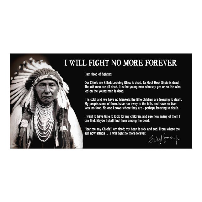 I Will Fight No More . . . Forever Photo Print (Front)