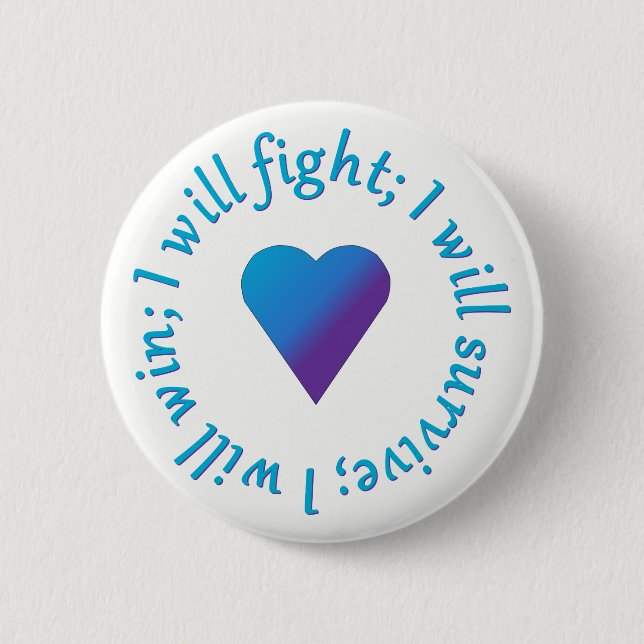 I WIll Fight Suicide Awareness Buttons (Front)