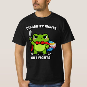I Will Fight Until Disability Rights Funny Frog Me T-Shirt