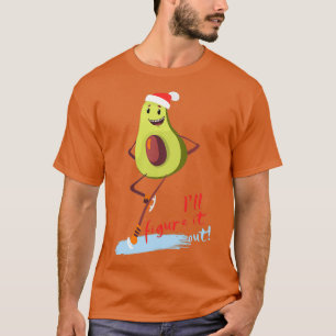 I Will Figure It Out Avocado Figure Skater T-Shirt