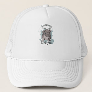I will find you and i will lick you trucker hat