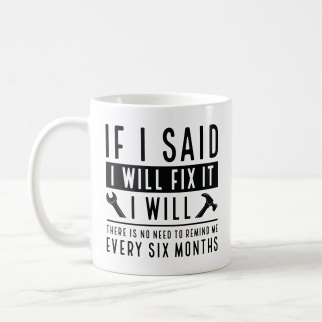 I Will Fix It Coffee Mug (Left)