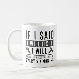 I Will Fix It Coffee Mug