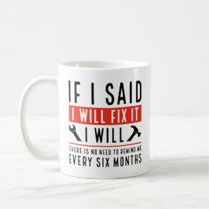 I Will Fix It Coffee Mug