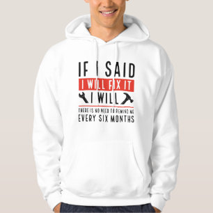 I Will Fix It Hoodie