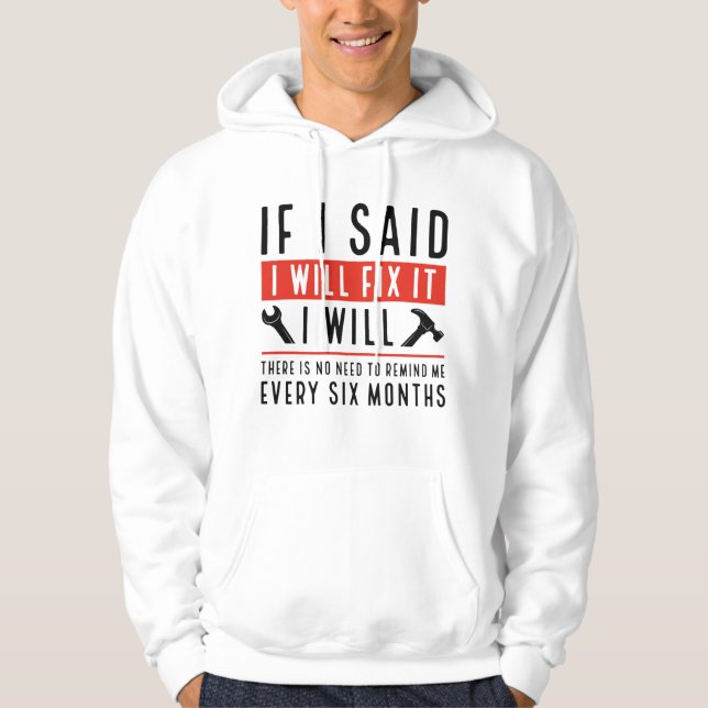 I Will Fix It Hoodie (Front)