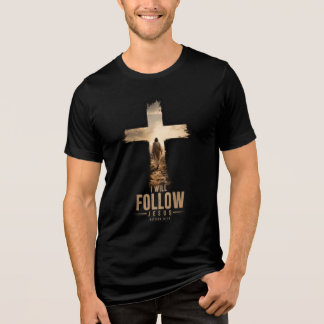 I Will Follow Jesus Tri-Blend Shirt