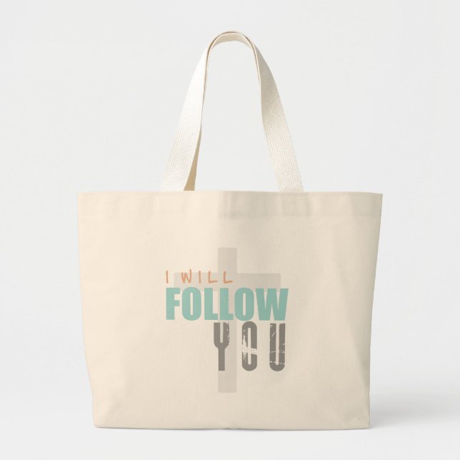 I WILL FOLLOW YOU-colour Ruth Chris Tomlin Worship Large Tote Bag (Front)