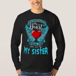 I Will Forever Hold My Sister In My Heart I Love & T-Shirt