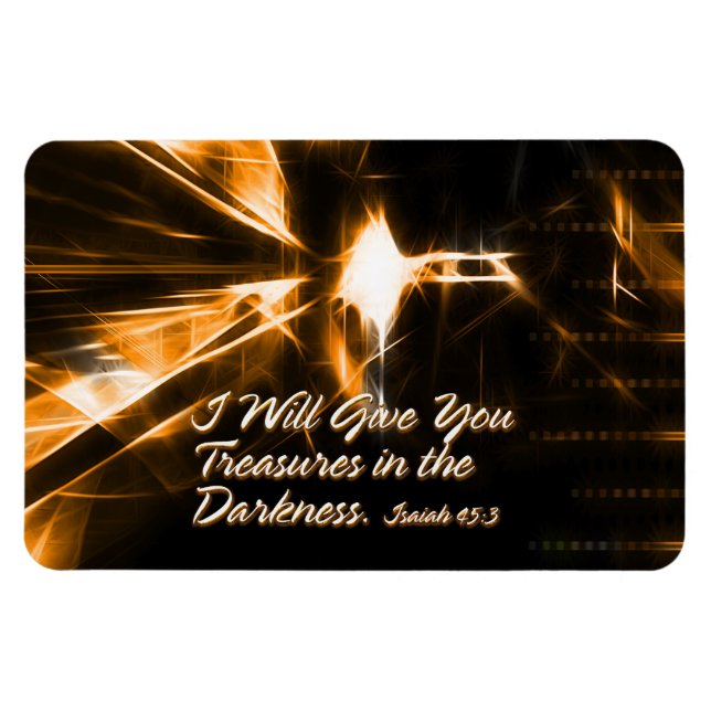 I Will Give You Treasures in the Darkness Isaiah Magnet (Horizontal)