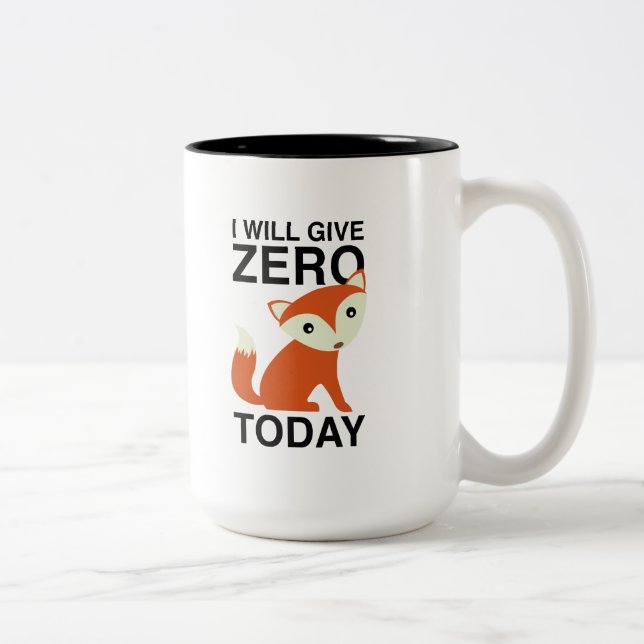 I Will Give Zero Fox Today Two-Tone Coffee Mug (Right)