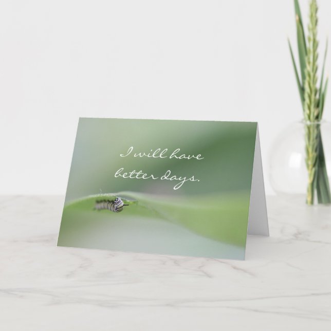 I will have better days Card (Front)