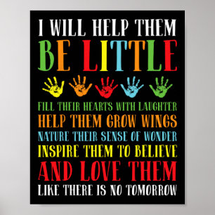 I Will Help Them Be Little - Daycare Teacher Child Poster