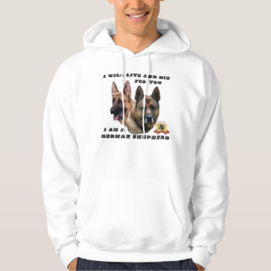 I Will Live and Die For You German Shepherd Hoodie
