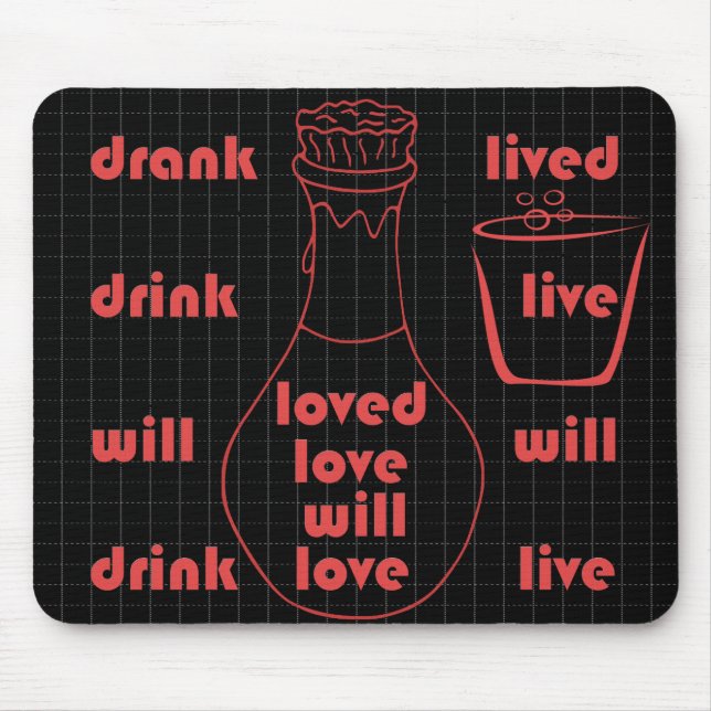 I Will Live, Love And Drink Mouse Mat (Front)