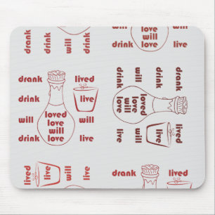 I will live, love and drink mouse mat