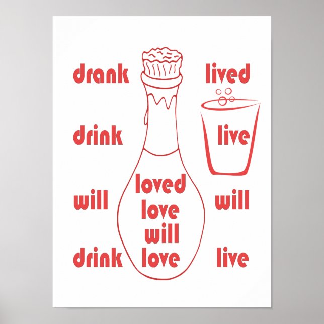 I will Live, Love and Drink Poster (Front)