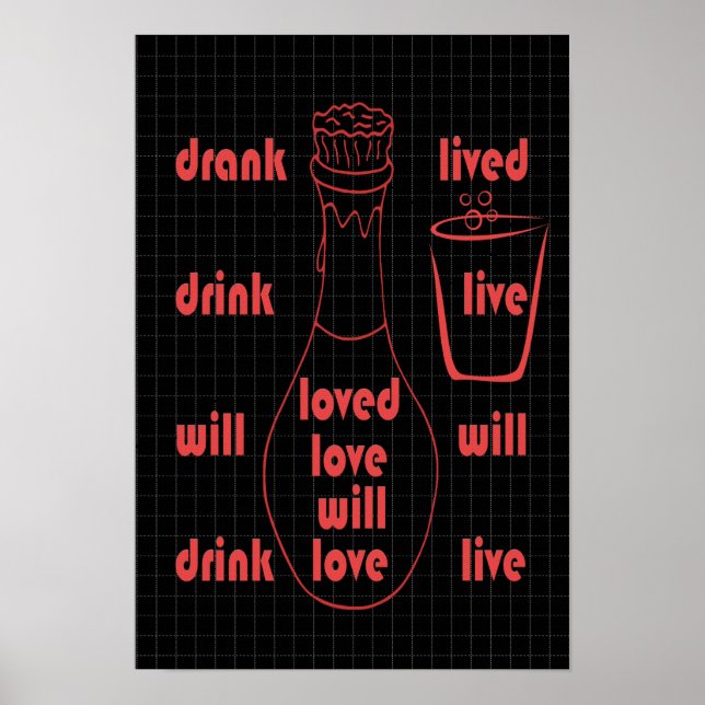 I Will Live, Love And Drink Red Black Poster (Front)