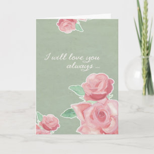 I will love you always, hospice card