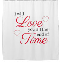 I Will Love You Till the End of Time