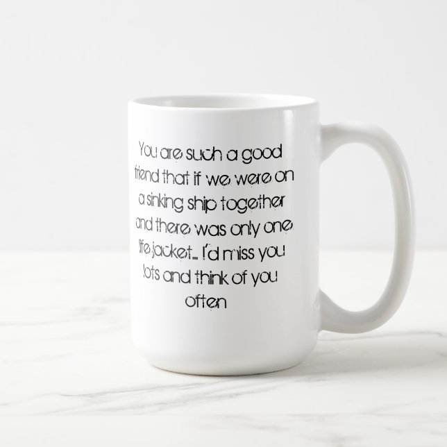 I will miss you Mug (Right)