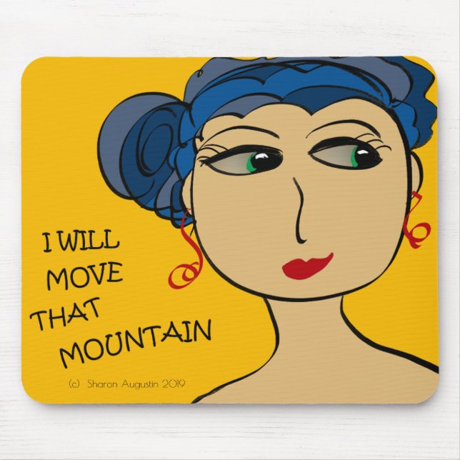I WILL MOVE THAT MOUNTAIN MOUSE MAT (Front)
