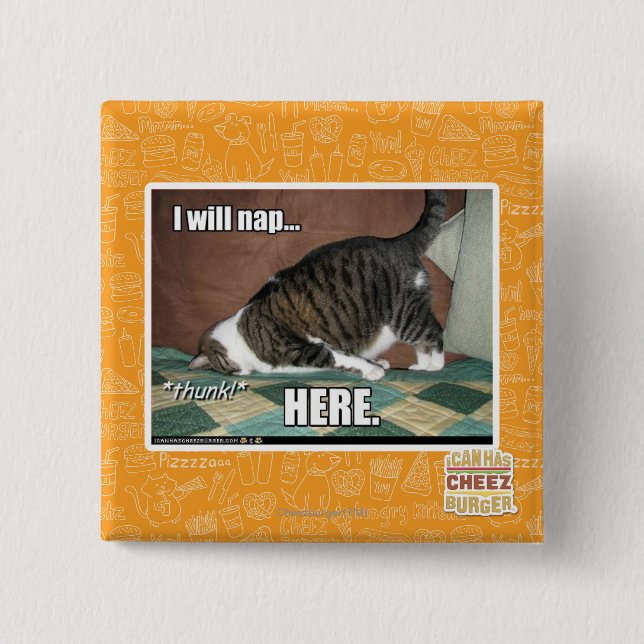 I will nap here 15 cm square badge (Front)