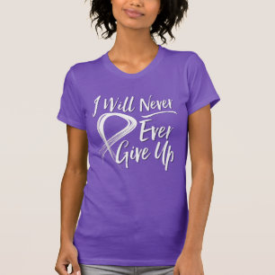 I Will Never Ever Give Up Purple Awareness T-Shirt