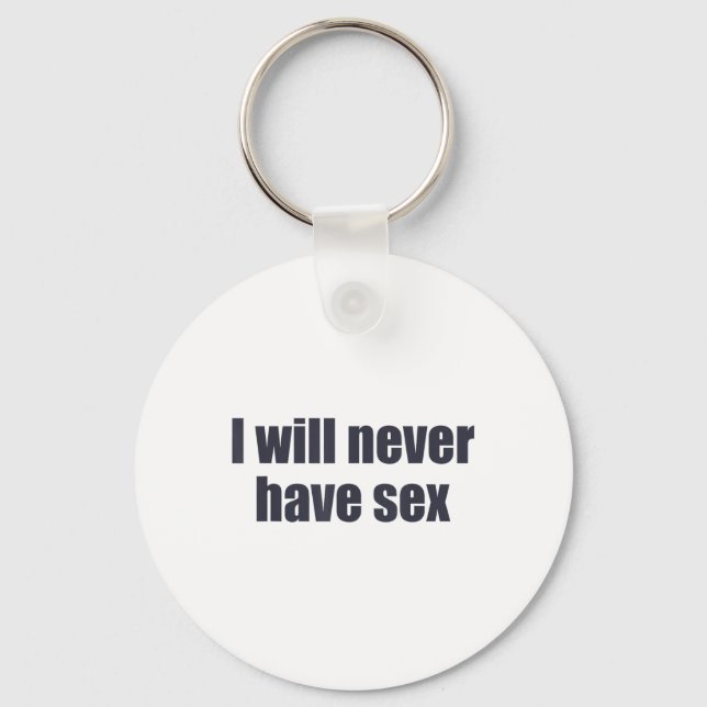 I Will Never Have Funny Lover Apparel _1  Key Ring (Front)